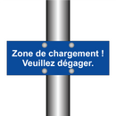 Zone de chargement ! Veuillez dégager.