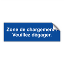Zone de chargement ! Veuillez dégager.