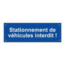 Stationnement de véhicules interdit !