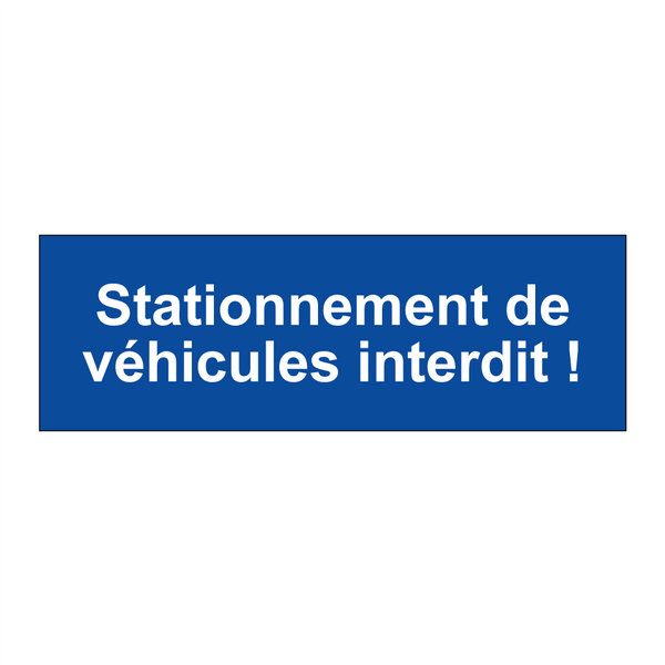 Stationnement de véhicules interdit !
