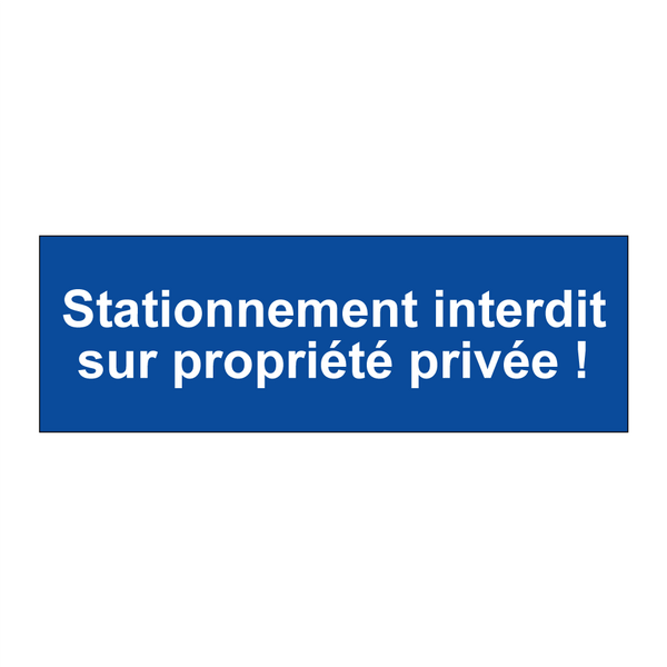 Stationnement interdit sur propriété privée !