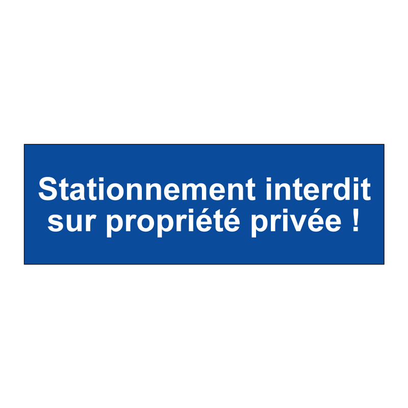 Stationnement interdit sur propriété privée !