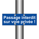 Passage interdit sur voie privée !