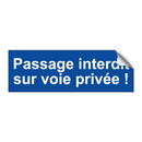 Passage interdit sur voie privée !
