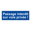 Passage interdit sur voie privée !