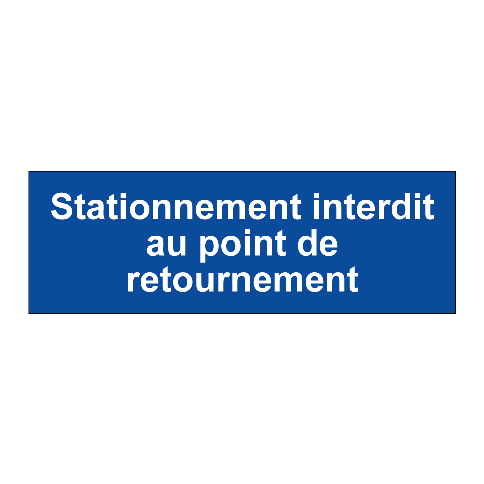 Stationnement interdit au point de retournement