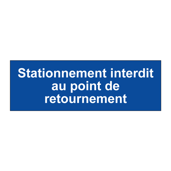 Stationnement interdit au point de retournement