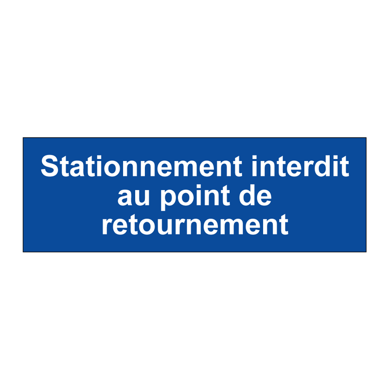 Stationnement interdit au point de retournement