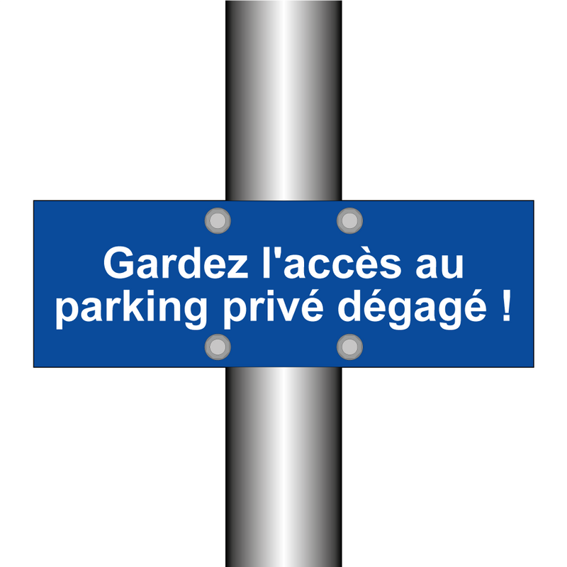 Gardez l'accès au parking privé dégagé !