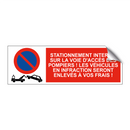 Stationnement interdit sur la voie d'accès des pompiers ! Les véhicules en infraction seront enlevés à vos frais !