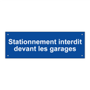 Stationnement interdit devant les garages