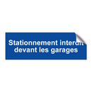 Stationnement interdit devant les garages