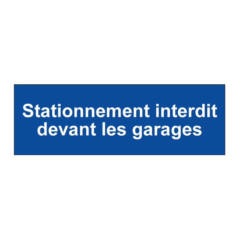 Stationnement interdit devant les garages