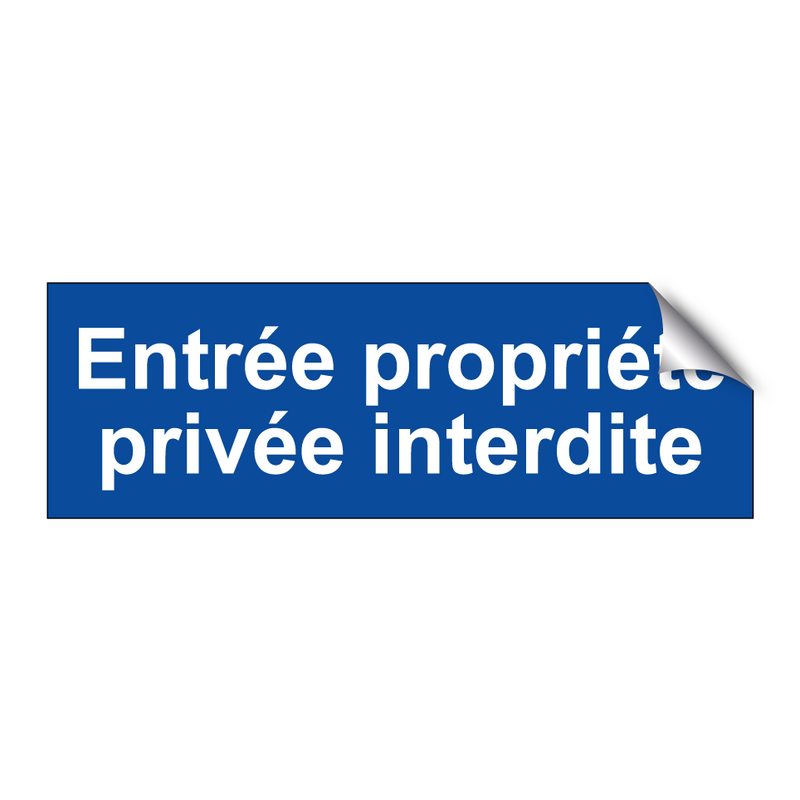 Entrée propriété privée interdite