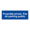 Propriété privée. Pas de parking public