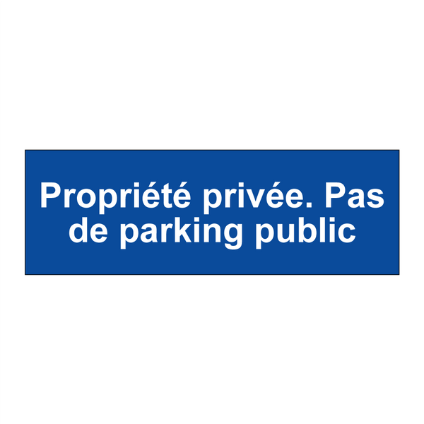 Propriété privée. Pas de parking public