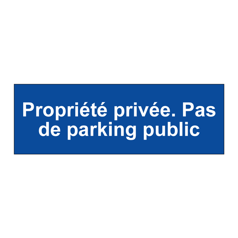 Propriété privée. Pas de parking public