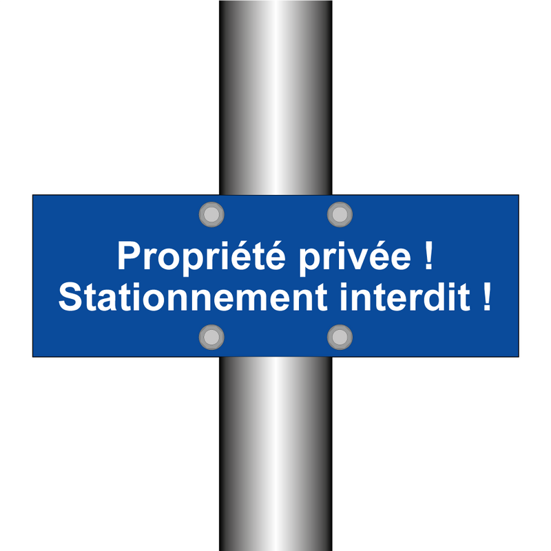 Propriété privée ! Stationnement interdit !