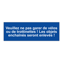 Veuillez ne pas garer de vélos ou de trottinettes ! Les objets enchaînés seront enlevés !