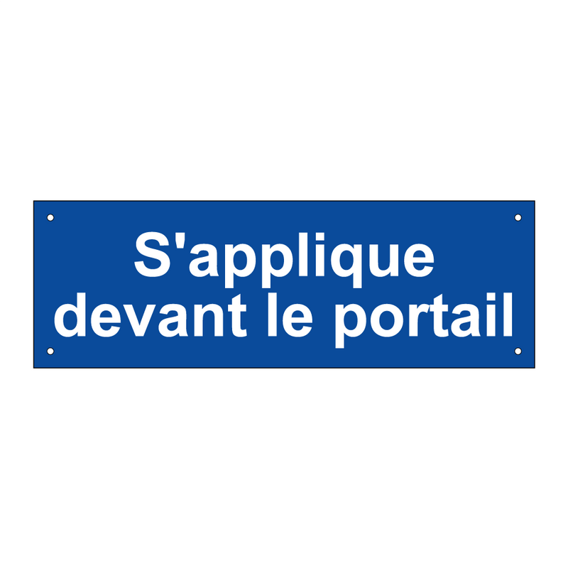 S'applique devant le portail
