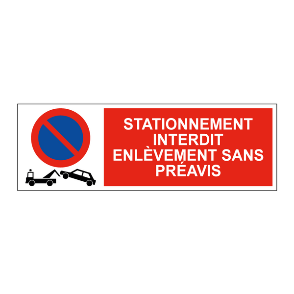 Stationnement interdit enlèvement sans préavis