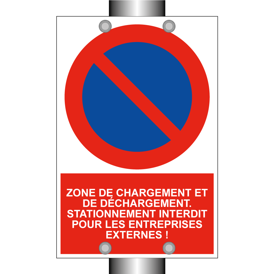Zone de chargement et de déchargement. Stationnement interdit pour les entreprises externes !