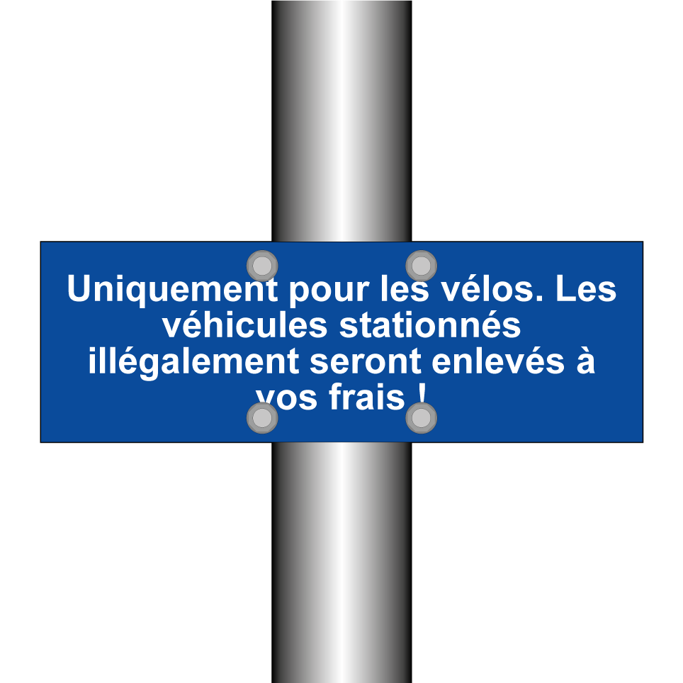 Uniquement pour les vélos. Les véhicules stationnés illégalement seront enlevés à vos frais !