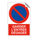 Garder l'entrée dégagée