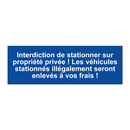 Interdiction de stationner sur propriété privée ! Les véhicules stationnés illégalement seront enlevés à vos frais !