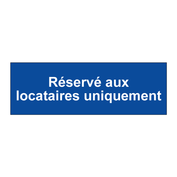 Réservé aux locataires uniquement