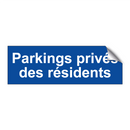 Parkings privés des résidents