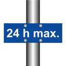 24 h max.