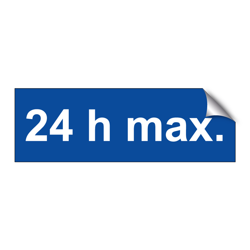 24 h max.