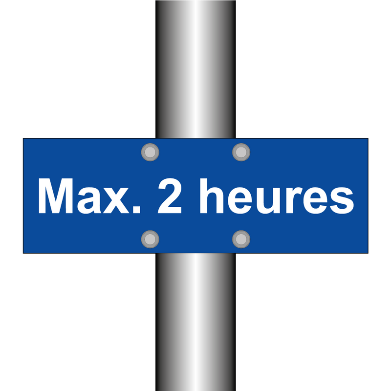 Max. 2 heures