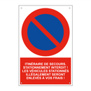 Itinéraire de secours. Stationnement interdit ! Les véhicules stationnés illégalement seront enlevés à vos frais !