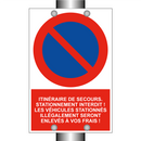 Itinéraire de secours. Stationnement interdit ! Les véhicules stationnés illégalement seront enlevés à vos frais !