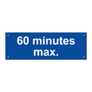 60 minutes max.