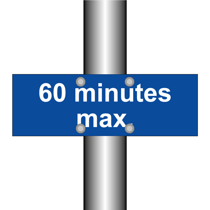 60 minutes max.