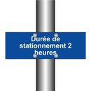 Durée de stationnement 2 heures