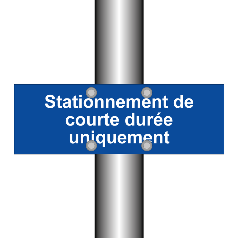 Stationnement de courte durée uniquement