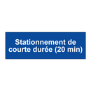 Stationnement de courte durée (20 min)