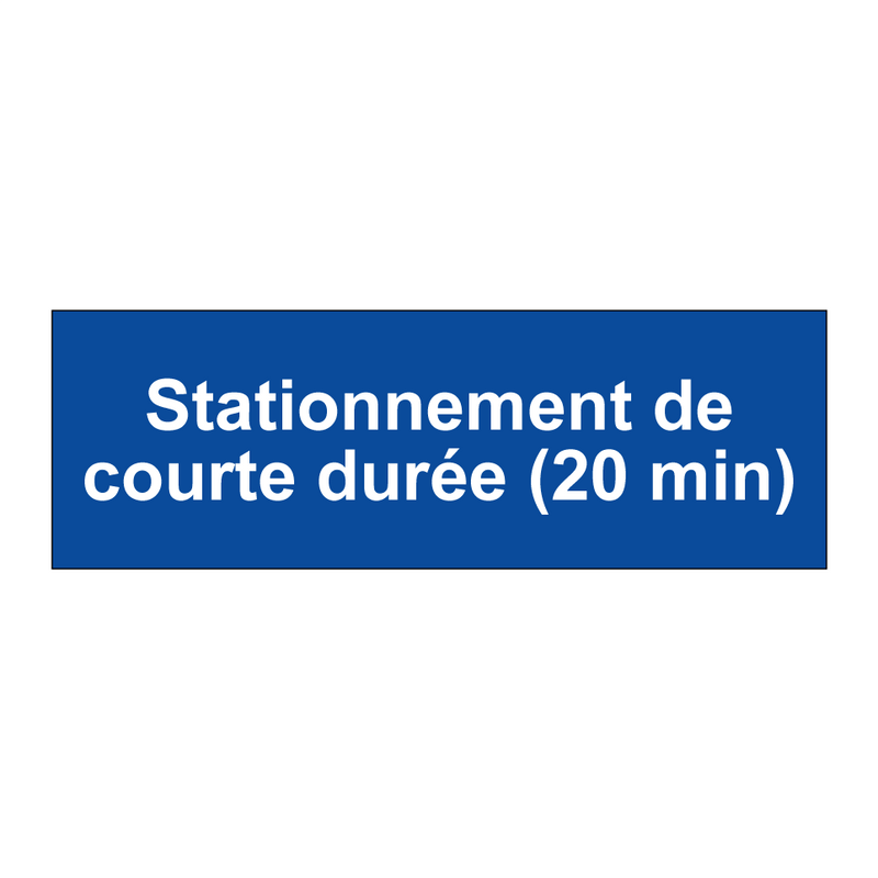 Stationnement de courte durée (20 min)