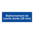 Stationnement de courte durée (30 min)