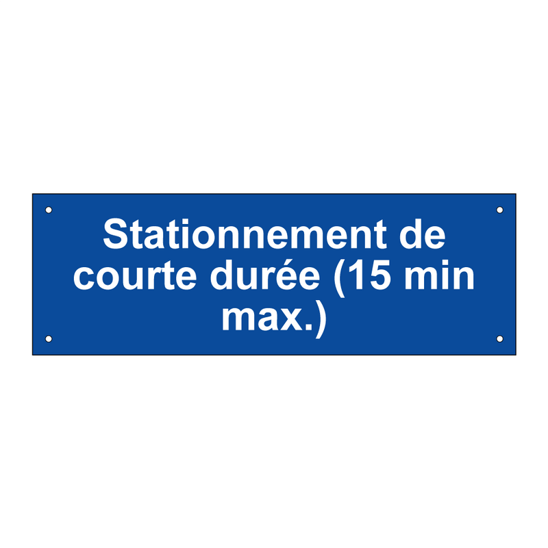 Stationnement de courte durée (15 min max.)