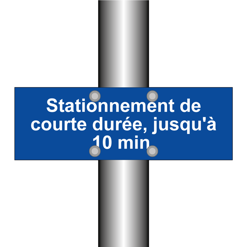 Stationnement de courte durée, jusqu'à 10 min.