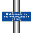 Stationnement de courte durée, jusqu'à 15 min.