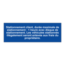 Stationnement client, durée maximale de stationnement : 1 heure avec disque de stationnement. Les véhicules stationnés illégalement seront enlevés aux frais du propriétaire.