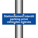 Stationnement interdit parking privé véhicules enlevés