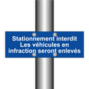 Stationnement interdit Les véhicules en infraction seront enlevés
