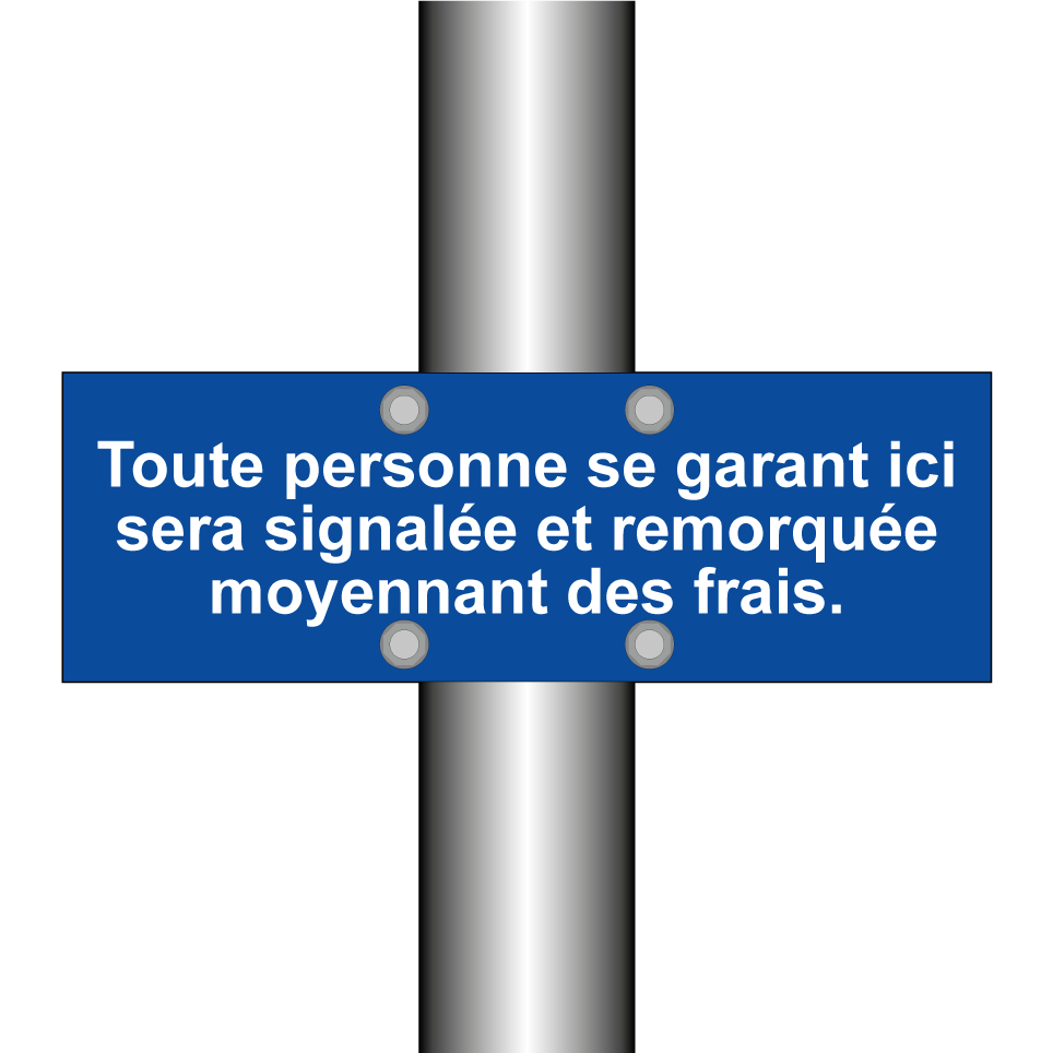 Toute personne se garant ici sera signalée et remorquée moyennant des frais.